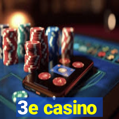 3e casino